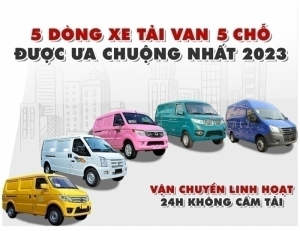 top xe tai van 5 cho duoc thi truong ua chuong nhat 2024